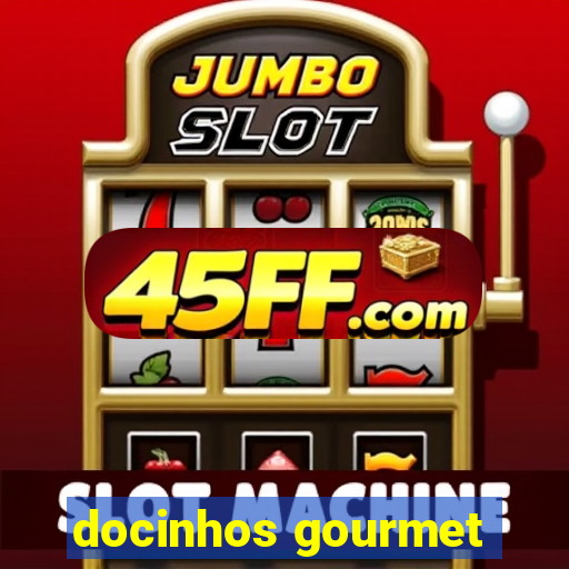 docinhos gourmet